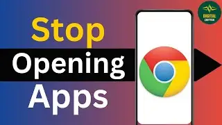 How to Stop Chrome From Opening Apps ?