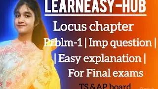 Easy explanation| Find the Equation of locus|Locus chapter |Inter 1st yr 1B | TS & AP 