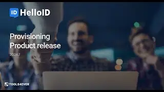HelloID Provisioning - Product Update 2024.07 - Identity as a Service
