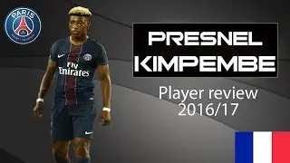 Presnel Kimpembe | Paris Saint Germain | Player review 2016/17 | Defense and skills | HD