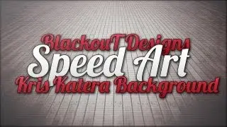 @KKatera Background Speed Art
