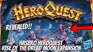 Get Ready To Shell Out! Hasbro HeroQuest Rise Of The Dread Moon Expansion Is Here!