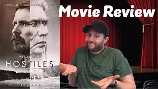 Hostiles- Howell&rsquo;s Hollywood Reviews