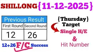 Fc Sucess Previous Result | 11-12-2025 Shillong Teer | Single House Ending Line Today Fc Target