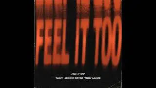 Do You Feel It Too