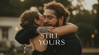 Post Malone _Still Yours _❤️,💔,Heartbreak,Sad Love Song,
