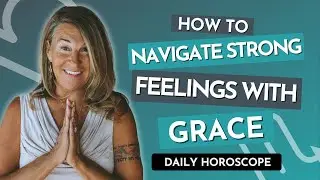 Daily Horoscope: Libra Sun ☀️ Scorpio Moon 🌙 | How to Navigate Strong Feelings With Grace