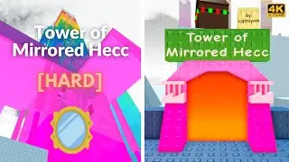 EToH: Tower of Mirrored Hecc (ToMH) | 4K