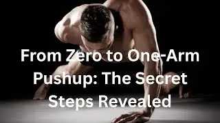 From Zero to One Arm Pushup: The Secret Steps Revealed #pushups #bodybuildingmotivation