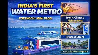DAY 4 OF EXPLORING KERALA | India&rsquo;s First Water Metro 🌊🚤 | Fort Kochi | Kerala&rsquo;s Hidden Coastal Gem🌴