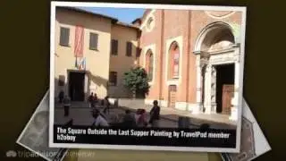 The Last Supper - Milan, Lombardy, Italy