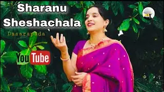 SHARANU SHESHACHALA NIVASAGE/ Dasarapada / HD VIDEO/  DIVYA GIRIDHAR