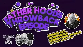 Ep. 383: #Throwback: Generations on Deck feat. Steve Rifkind and Sons