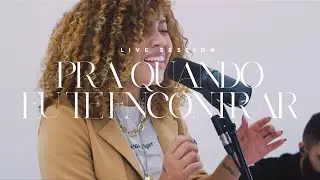 PRA QUANDO EU TE ENCONTRAR | MAYARA MARQUES  | LIVE SESSION