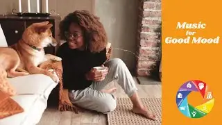 Good Music for a Good Mood | Good day