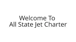Welcome To AllState Jet Charter
