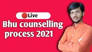 Bhu counselling process 2021 | BFA Entrance Exam
