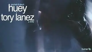 burner wave | tory lanez p. family, but the beat is pop lock and drop it huey