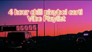 4 hour chill playboi carti ( known + unreleased songs ) [ NEW ]