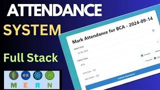 Full Stack MERN Attendance System For School and College