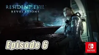 Resident Evil Revelations Walkthrough - EP 6 Cat and Mouse - No Commentary (Nintendo Switch)