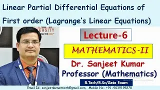 Lecture 6 Linear Partial Differential Equations of First order  [with Notes]