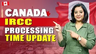 CANADA 🇨🇦 IRCC PROCESSING TIME UPDATE | STUDY VISA UPDATES 2025 | USA CANADA UK | THE VISA OFFIC