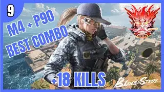 +18 KILLS BEST COMBO M4 + P90  BloodStrike