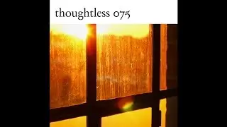 Deepchild - I Woke and You Were Smiling (Weitone Remix) [Thoughtless]