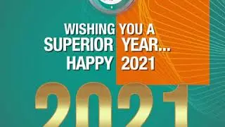 The Superior group is wishing our superior family and the whole world a very Happy NEW YEAR - 2021