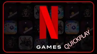 Netflix Games - Mobile Game Quickplay