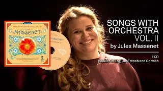 MASSENET Jules, Songs with Orchestra vol. II