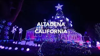 Altadena and Pasadena, California - Holiday Edition