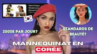 Peut-on facilement faire du mannequinat en Corée? | Mon expérience et mes conseils