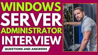 Top 25 Windows Server Administrator Interview Questions and Answers | Windows Server Interview 2026