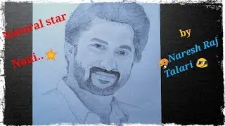 Drawing Natural Star Nani.                    By 🎨 Naresh Raj Talari 😎