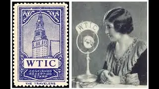 WTIC Radio, 1924-1934 | Hartford, CT | Merry Madcaps, Rudy Vall&eacute;e, Art McGinley, Ed Begley | 1965