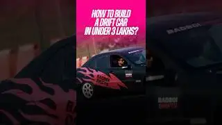 How to Build a Drift Car on a Budget: Under 3 Lakhs Drift Build in India