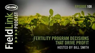 FieldLink Podcast E108: Fertility Program Decisions That Drive Profit