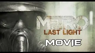 Metro Last Light - All Cutscenes (Game Movie)