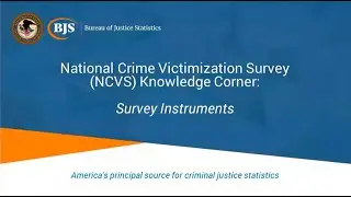 National Crime Victimization Survey Knowledge Corner - Survey Instruments