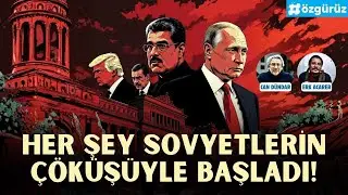 Her şey Sovyetlerin çöküşüyle başladı! Can Dündar ve Erk Acarer anlatıyor