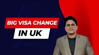 Big Visa Change in UK