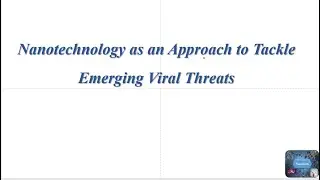 Nanotechnology as an Approach to Tackle Emerging Viral Threats
