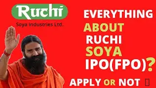 Ruchi Soya IPO(FPO) - Apply or avoid? | RUCHI SOYA IPO Ruchi | RUCHI Soya Industries Limited FPO