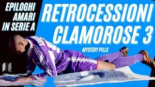 SERIE A: Retrocessioni clamorose. Finali di campionato mozzafiato (parte 3)