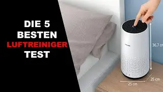 ✅ Top 5 Die Besten Luftreiniger Test 2022