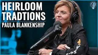#113 - Paula Blankenship - CEO & Founder, Heirloom Traditions ALL-IN-ONE Paint