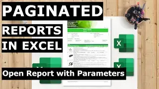 Open Report with Parameters (course: FREE Professional & Paginated Excel Reports without Power BI)