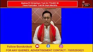 Madras FC Ni Saltham Trail Oh TTAADC Ni 7Jona Footballer Trail Oh Seph Mankha